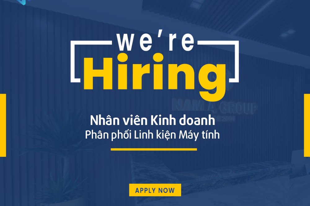 Tuyển Nhân viên Kinh doanh Phân phối Linh kiện Máy tính
