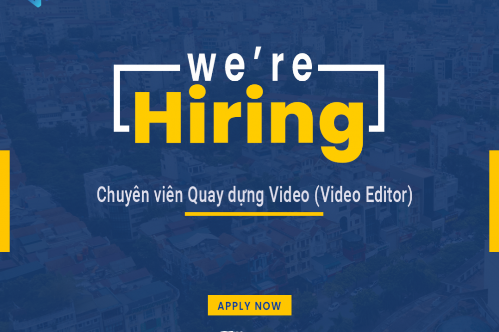 Tuyển Nhân Viên Quay Dựng Video (Video Editor)